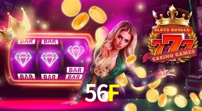 Descubra o Mundo do Cassino Online com 56F